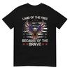 America Eagle Land of the Free Because of the Brave T-Shirt