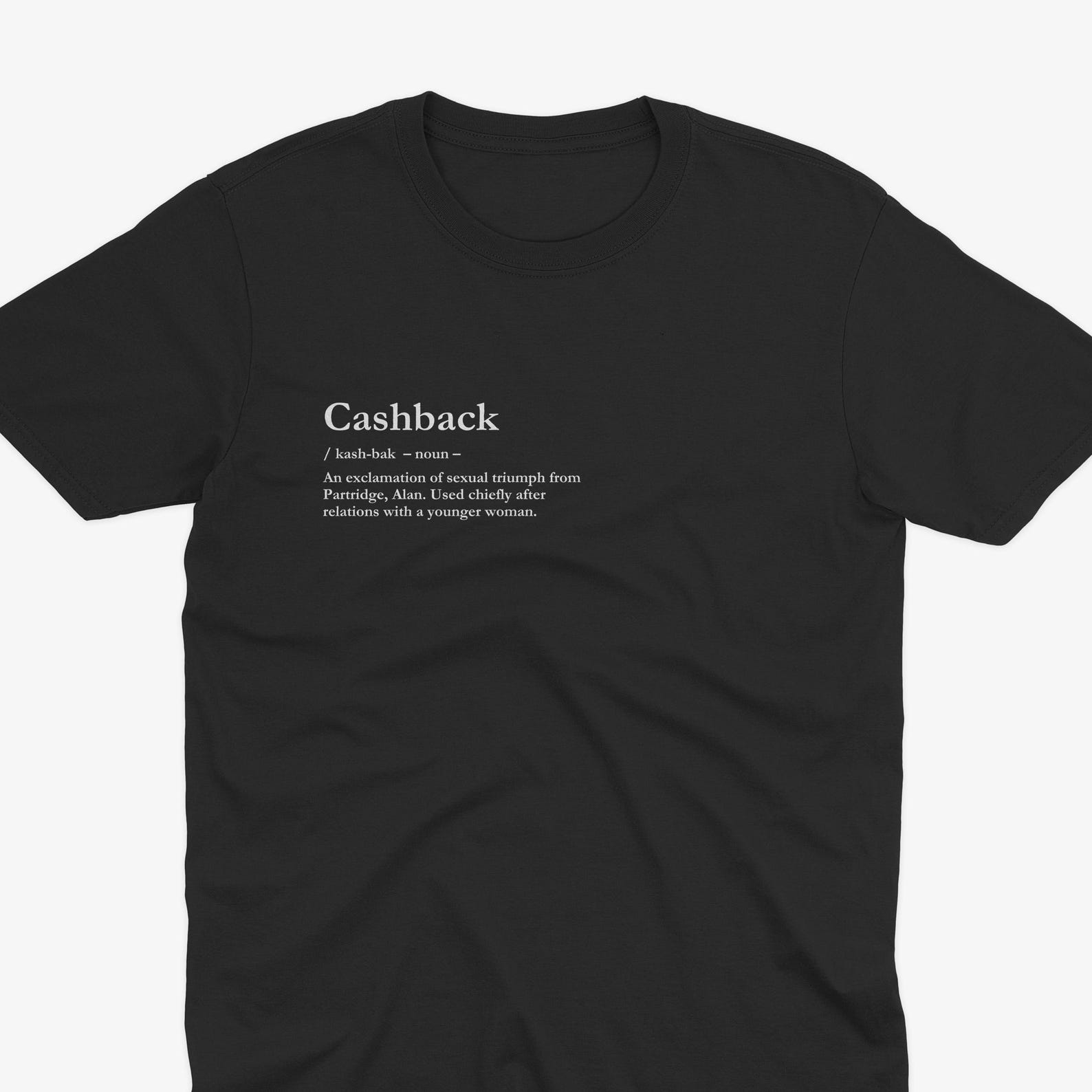 Alan Partridge Quote T-Shirt, Cashback Definition, British Comedy Alan Partridge T-Shirt, Funny Retro TV T-Shirt, Alan Partridge Quote S