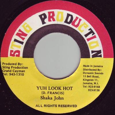 7-Zoll-Schallplatte SHAKA JOHN - Yuh Look Hot NONE Sting Productio 2000 Jamaika Reggae, Ska & Dub Gebraucht