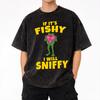 If It's Fishy I Will Sniffy Funny Embarrasing Accessories Washed T Shirt for Men Women Streetwear T-Shirts Graphic Tees Tops