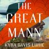 The Great Mann by Kyra Davis Lurie Hardback Book 9780593800867