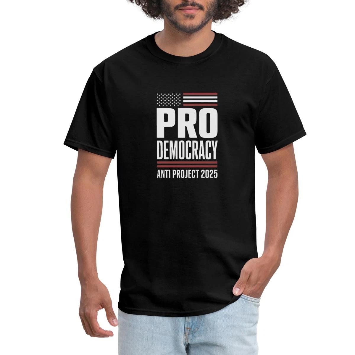 Pro Democracy | Anti Project 2025 Men s T-Shirt XXL