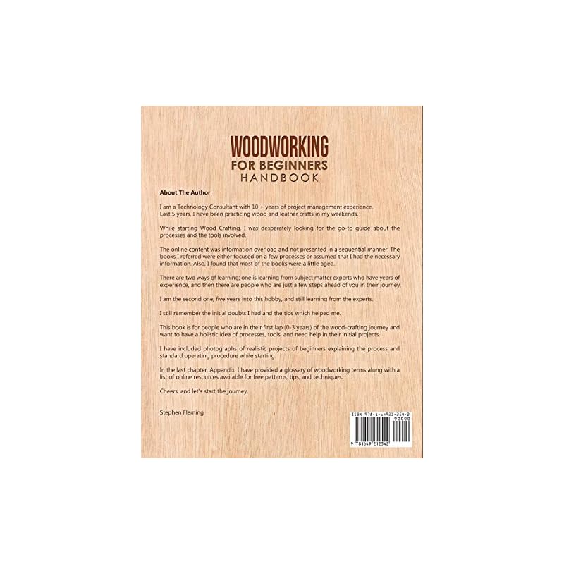 Woodworking for Beginners Handbook: The StepbyStep Guide with Tools, Techniques, Tips and Starter Projects