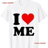 I Love Me T Shirt Vintage Washed Casual Designer Clothes Top For Everyday Wear Soft Stylish Fashion Comfortable Homme Vintage