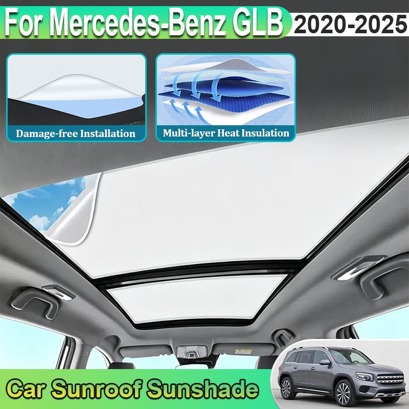 For Mercedes Benz GLB X247 Accessories 2020~2025 Car Sunroof Sunshades Electrostatic Sticker Auto Skylight Sun Anti UV Curtain