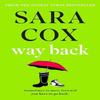 Way Back by Sara Cox Paperback Book 9781529392548