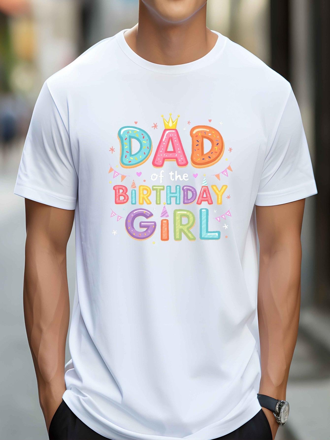 Dad of the Birthday Girl Men s Casual Short-sleeved Round Neck T-shirt S