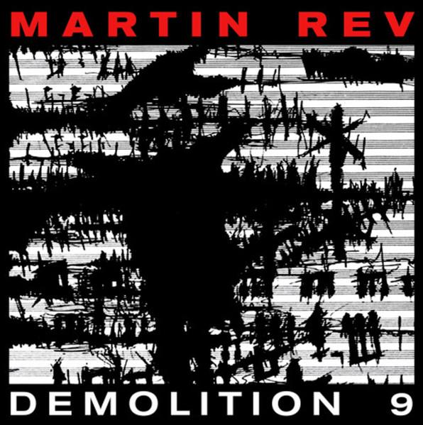 LP Record MARTIN REV - Demolition 9 ARLP006 Atlas Realisati 2017 UK Dance & Electronica