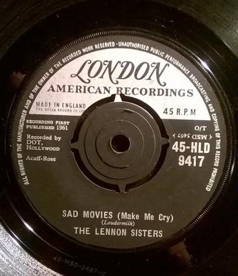 7-Zoll Schallplatte LENNON SISTERS - Sad Movies (Bring mich zum Weinen) 45HLD9417 London Records, 1961 UK Pop Gebraucht