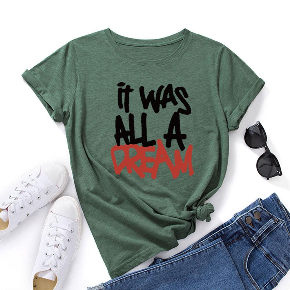 It Was All A Dream Cotton T-Shirt Short Sleeve Round Neck Women 2d Print Tops
