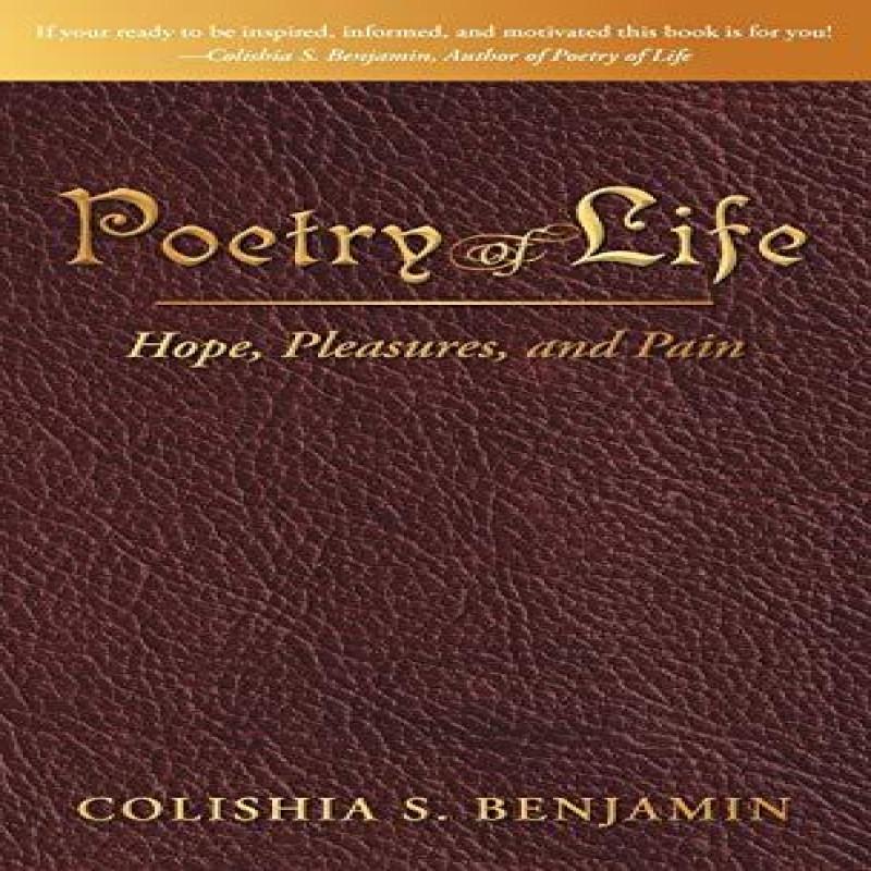 Poetry of Life by Colishia S. Benjamin Hardback Book 9781449764234