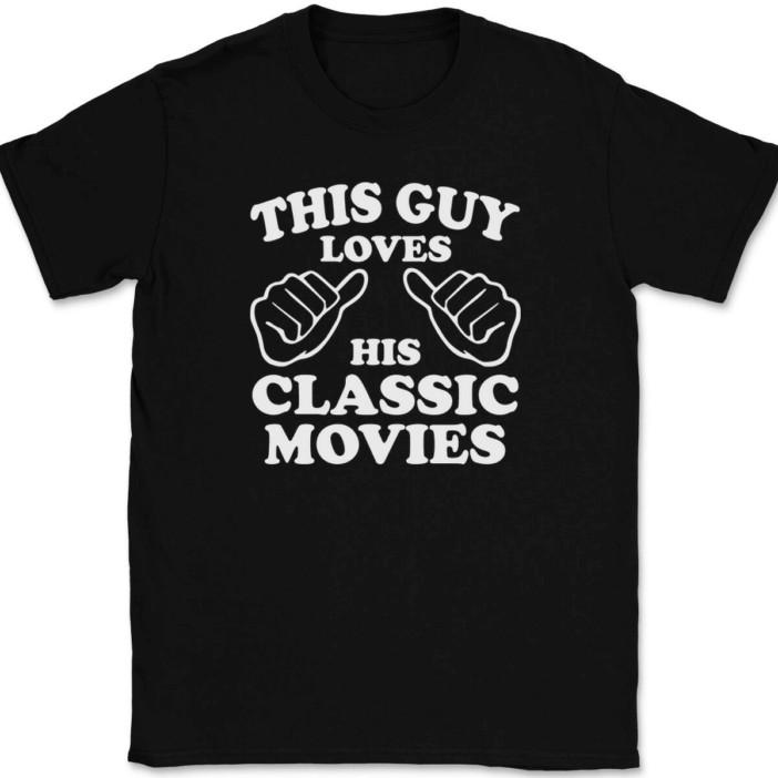

This Guy Loves His Classic Movies T-Shirt Tee Funny Novelty Gift M