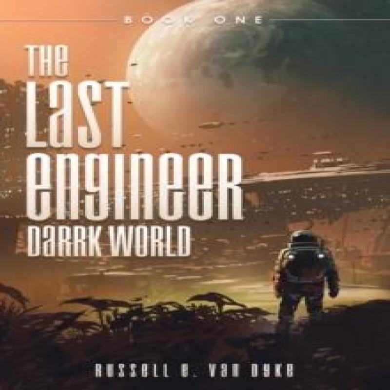 The Last Engineer by Russell E Van Dyke Paperback Book 9781632211903