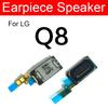 Earpiece Speaker For LG G2 G3 G4 G5 G6 G7 G8 ThinQ Q6a Q7a Plus Q7+ Q6+ Q8 Q60 G9 G8S K10 2017 Velvet Earphone Sound Speaker