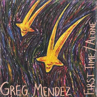 

7inch Record GREG MENDEZ - First Time / Alone DOC372 Dead Oceans 2024 Czech Repu Rock
