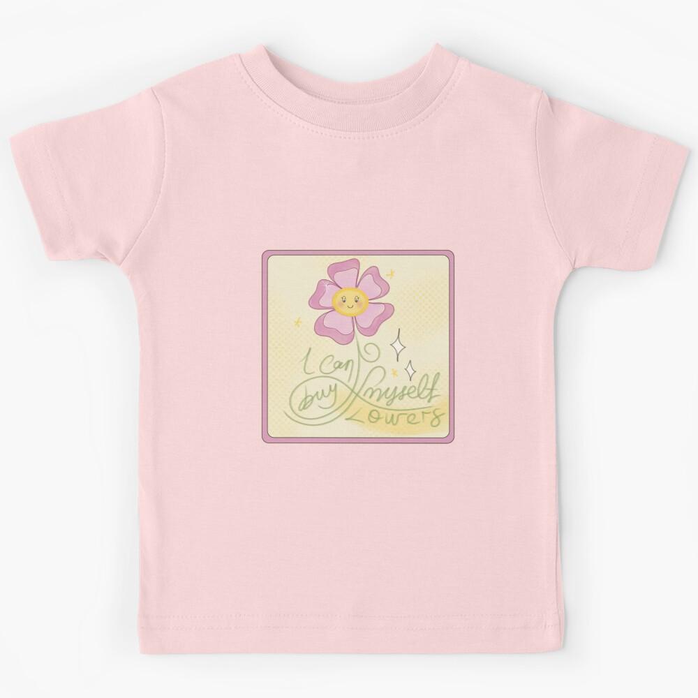 i can buy myself flowers Kids T-Shirt 100