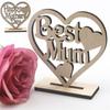 Mothers Happy Day Gift Best Mum Mummy Wooden Heart Plaque Freestanding Decor