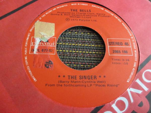 7palcová deska BELLS - The Singer 2065196 Polydor 1973 Kanada Pop Použitá