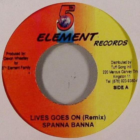 

7inch Record SPANNER BANNER - Lives Goes On NONE 5th Element Rec Jamaica Reggae, Ska & Dub Used