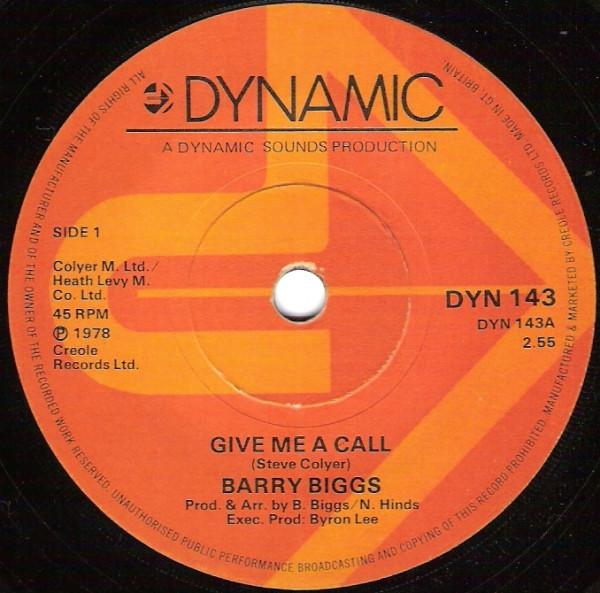 

7inch Record BARRY BIGGS - Give Me A Call DYN143 Dynamic Sounds 1978 UK Reggae, Ska & Dub Used