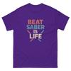 Beat Saber Is Life Custom Tee, VR Game Shirt, Unisex Beat Saber T-Shirt
