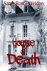 The The House Of Death by Sarah Royce Weldon - Paperback Book