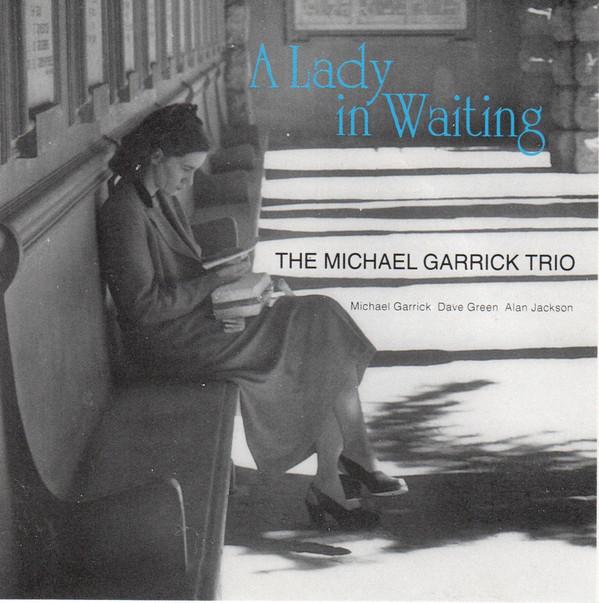 

CD MICHAEL GARRICK TRIO A Lady In Waiting JAZA1 Jazz Academy Re 1994 UK Jazz Used