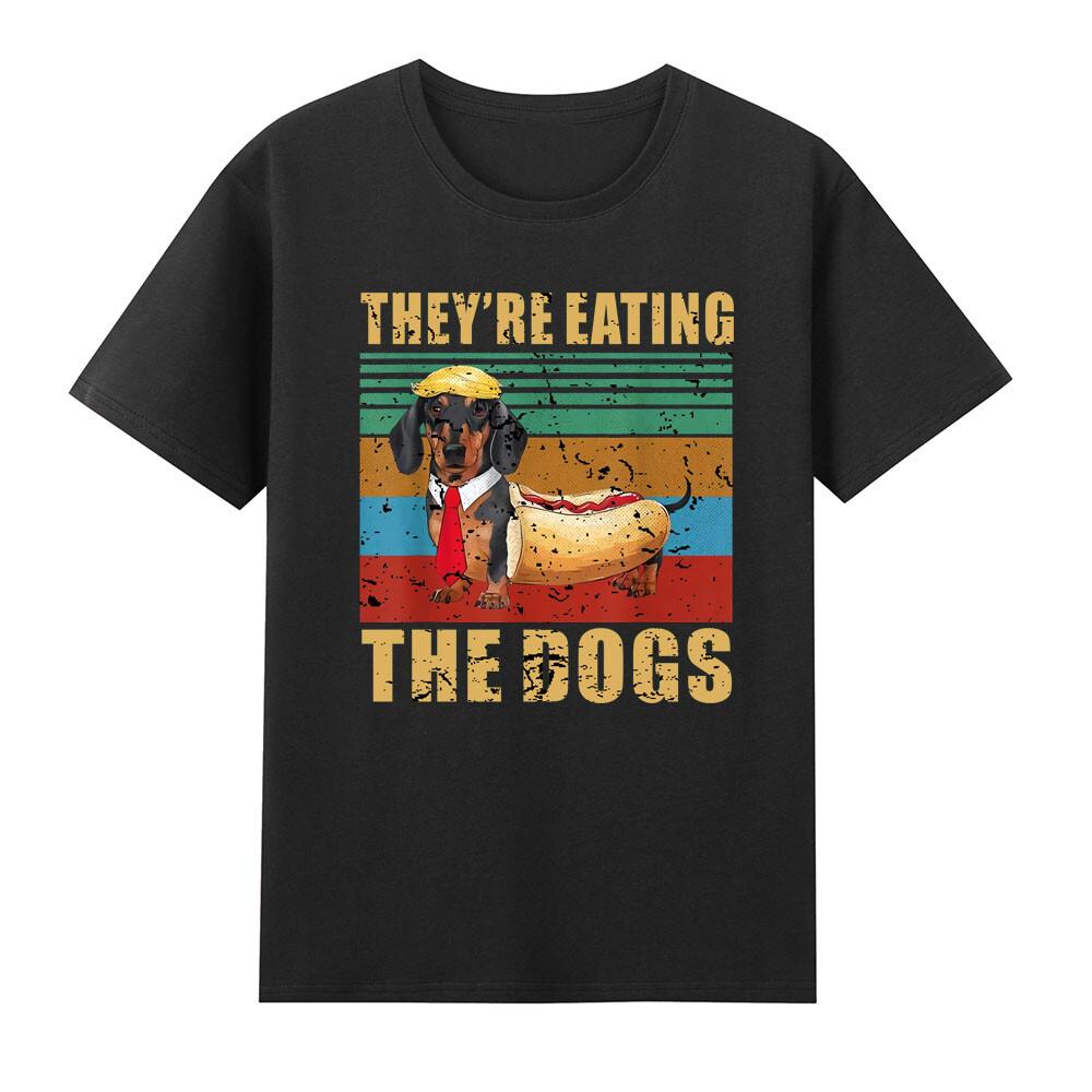 Theyre Eating The Dogs 2024 Funny Hotdog Dachshund Weiner TShirt S