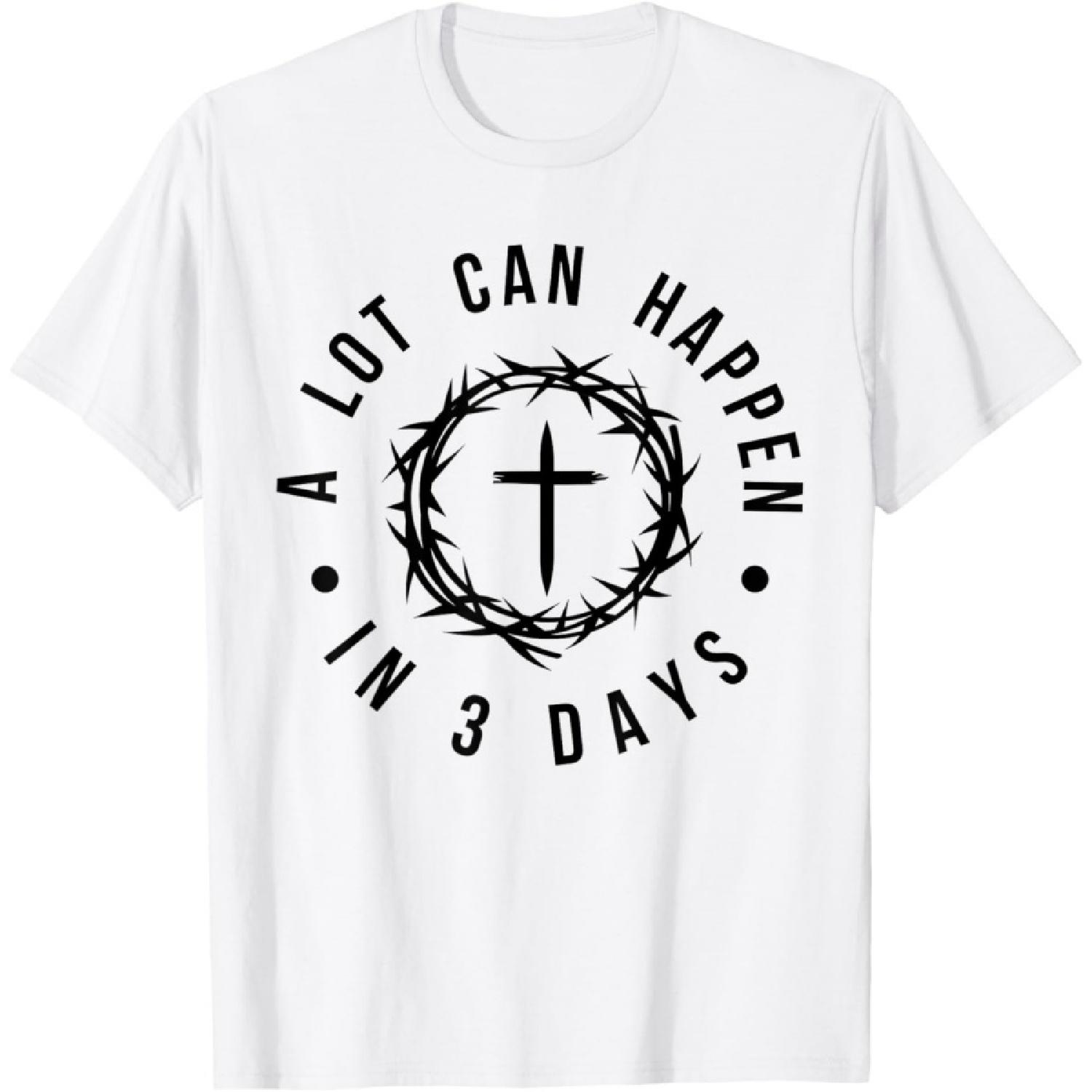 

Alot Can Happen In 3 Days, Hallelujah Easter Funny Jesus T-Shirt XXXXXL білий