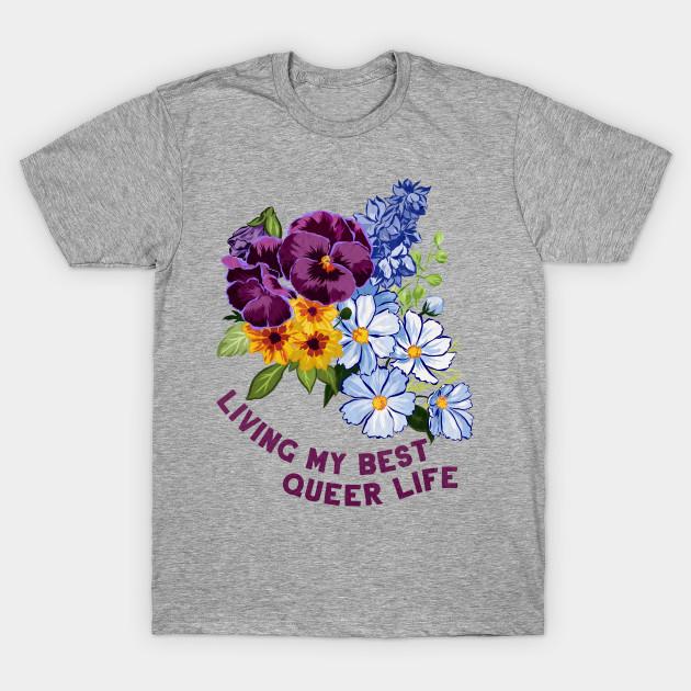 Unisex Fashion TShirt Living My Best Queer Life Print TShirt Plus Size S-5XL T-Shirt 100%Cotton Tops O Neck Short Sleeve Tees