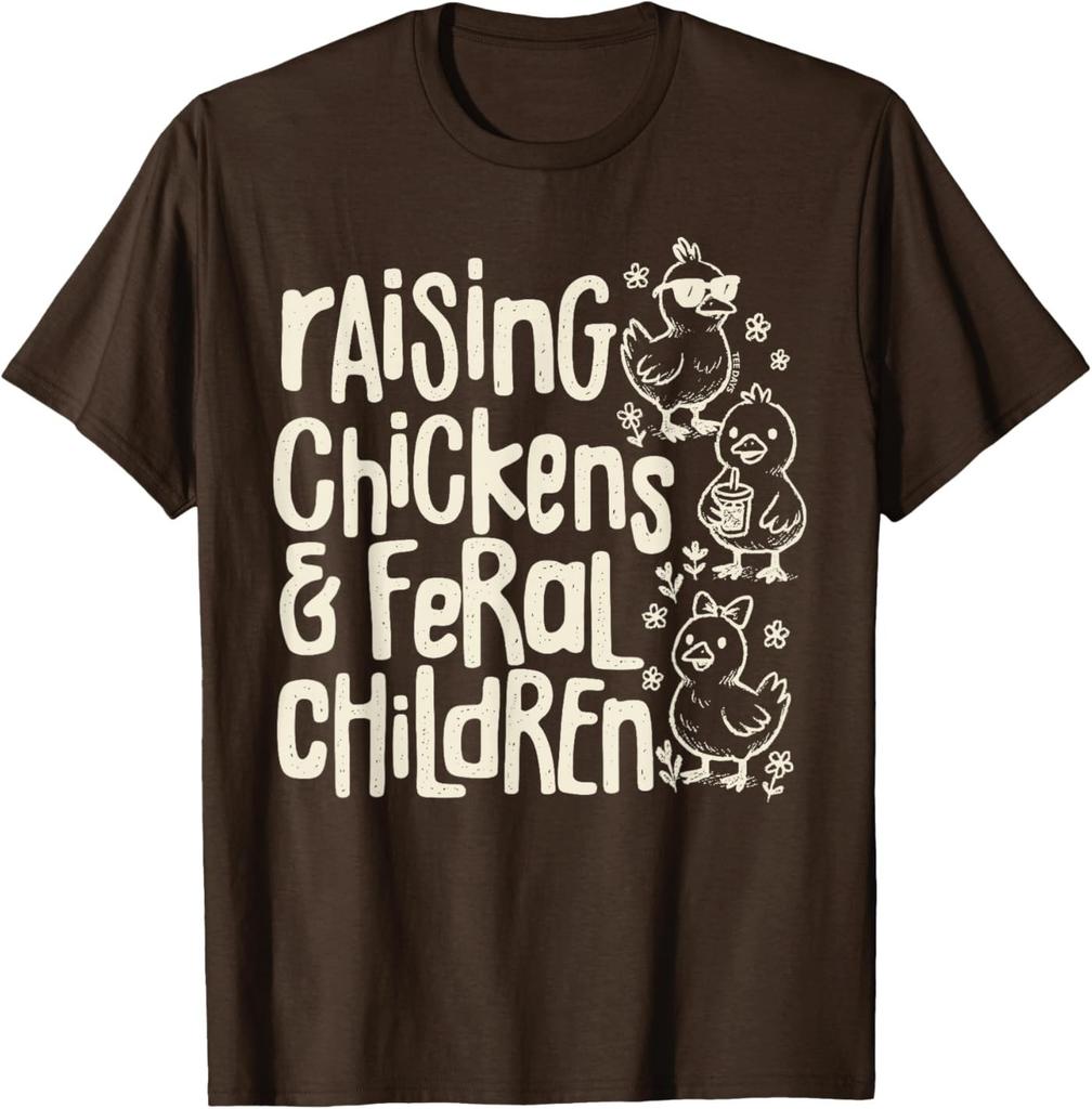 Raising Chickens and Feral Children Funny Farm Quote Unisex T-Shirt