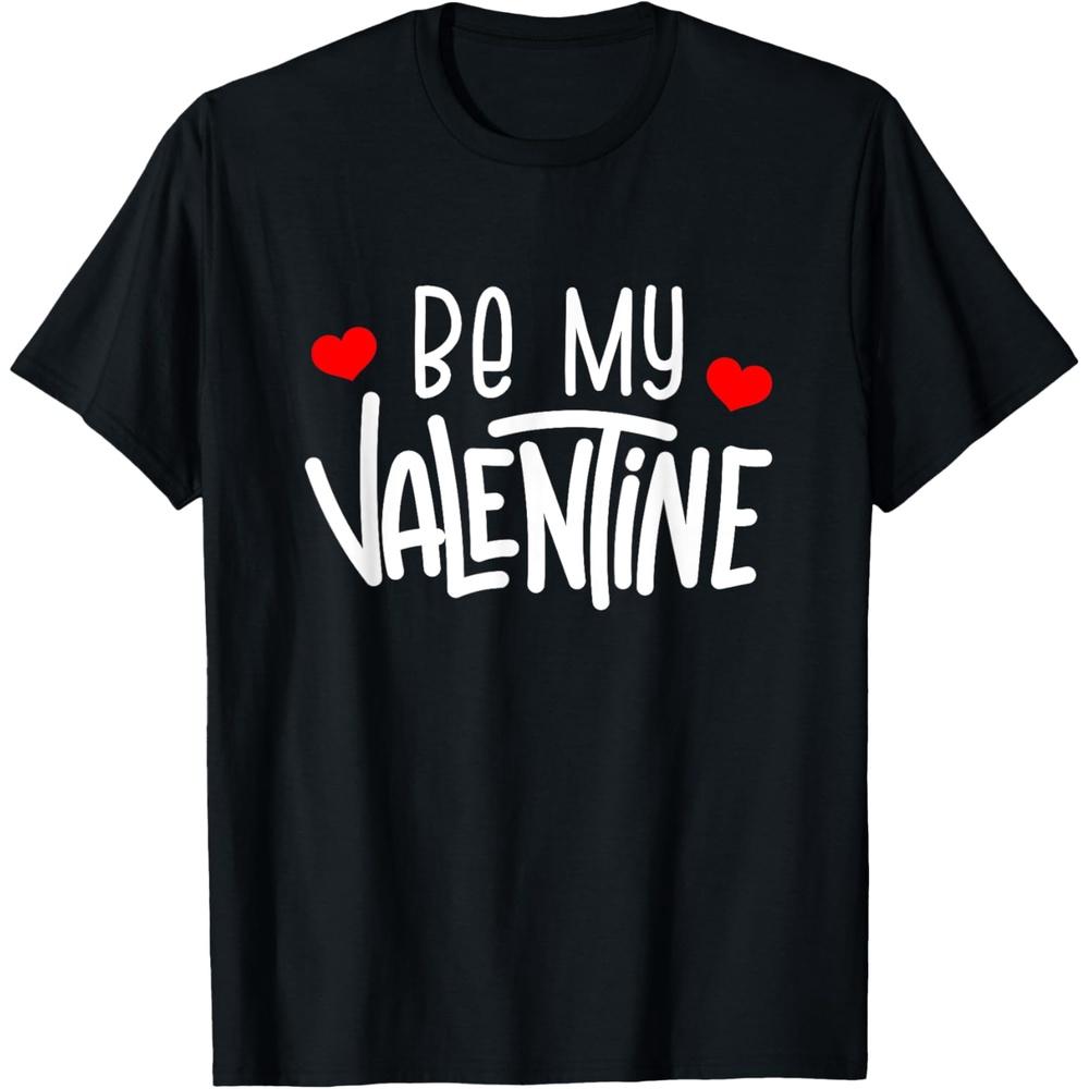 Valentine s Day Gift For Couples Men Women Be My Valentine T-Shirt M чёрный