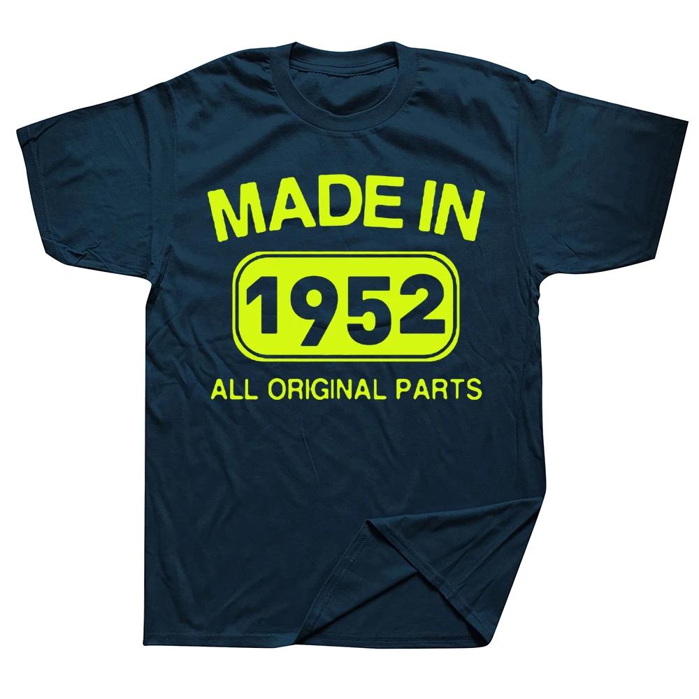 Novelty Made In 1952 71 Years Vintage Retro Daddy Grandad T Shirts Streetwear Short Sleeve Birthday Gifts Summer Style Tshirt