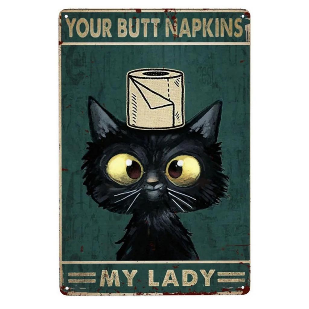 Metal Tin Signs Your Butt Napkins Wall Decoration Plaque Vintage Art Poster Iron Painting for Man Cave Home Cafe Garden Club Bar
