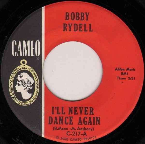 

7inch Record BOBBY RYDELL - I ll Never Dance Again C217 Cameo 1962 US Rock Used