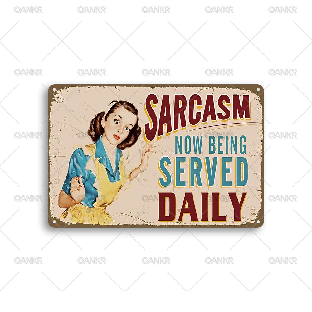 

Vintage Girls Metal Tin Sign Sarcasm Now Being Served Daily Poster Metal Signs for Man Cave Bar Home Wall Decor Plaque 20x30cm（7.8x11.8inch）