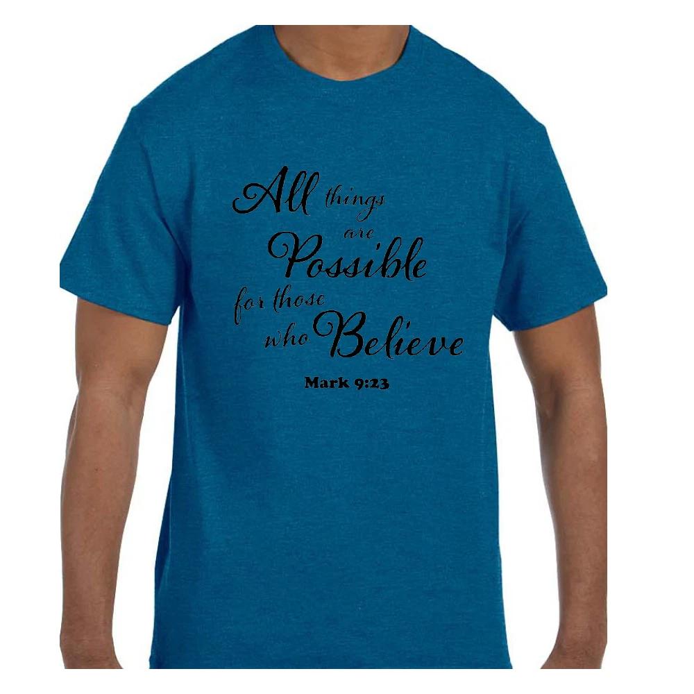 Christian Unisex T shirt: All Things Are Possible - Mark 9:23 XL