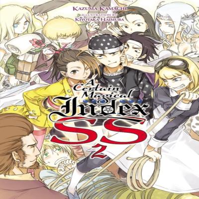 A Certain Magical Index SS Vol. 2 Light Novel by Kiyotaka Haimura Paperback Book 9781975317997