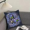 Be Kind Flowers Cushion Cover Pillowcase Comfort Sofa Bed Silky Elegant Invisible Zipper Decorative Cushion Cover