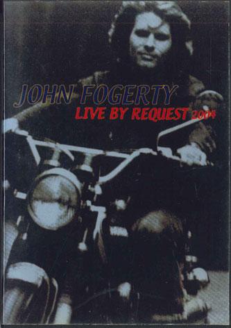 

DVD JOHN FOGERTY - Live By Request 2004 NONE NOT ON LABEL Unknown Music Video Used