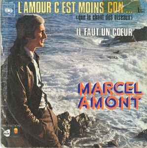 

7inch Record MARCEL AMONT LAmour Cest Moins Con... Que Le CBS1492 CBS 1973 France Pop Used