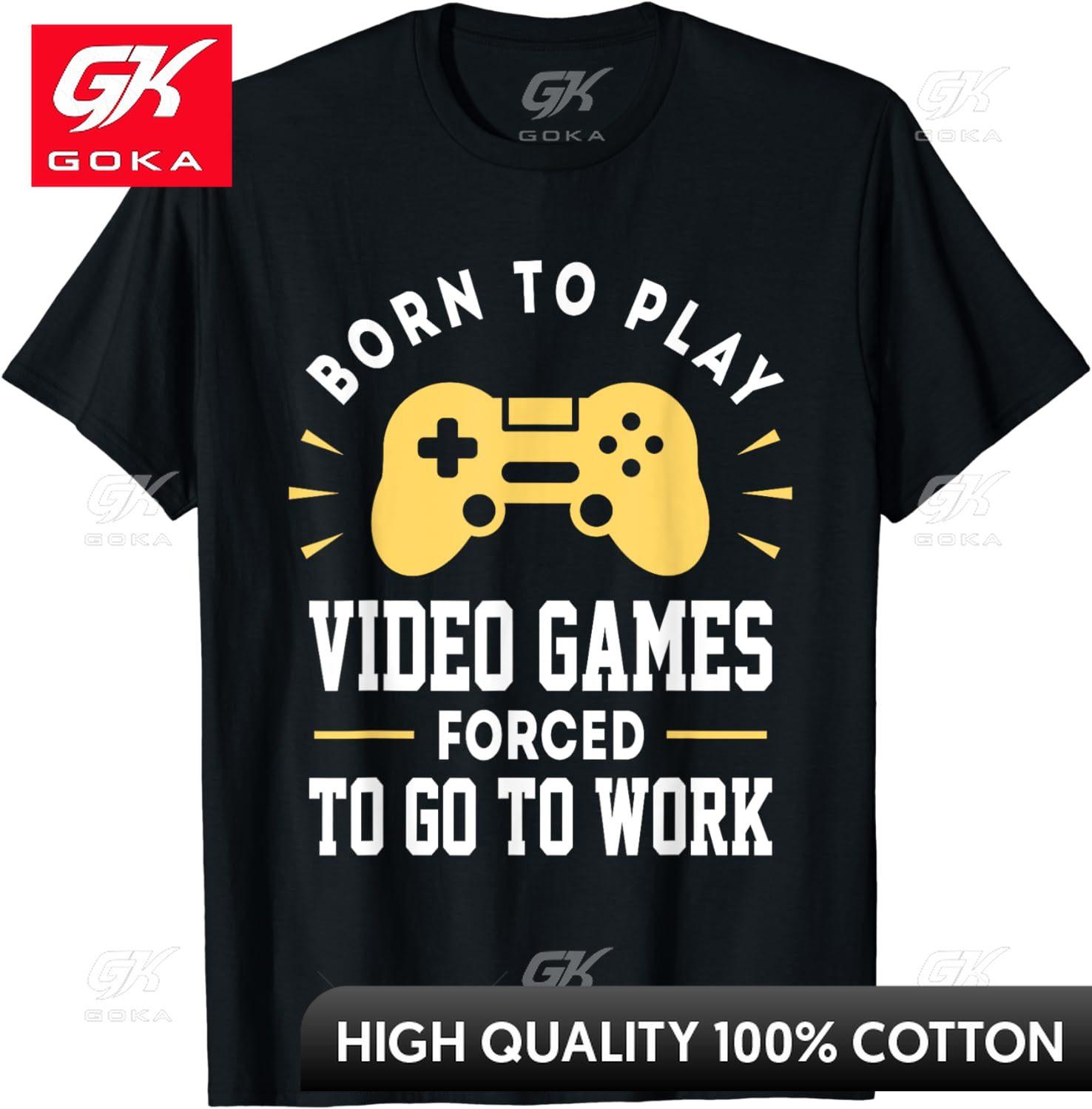 Born To Play Video Games Forced To Work Funny Video Gamer TShirt Fashion Cotton ONeck Tee Cute Funny Vintage Graphic T Shirts S