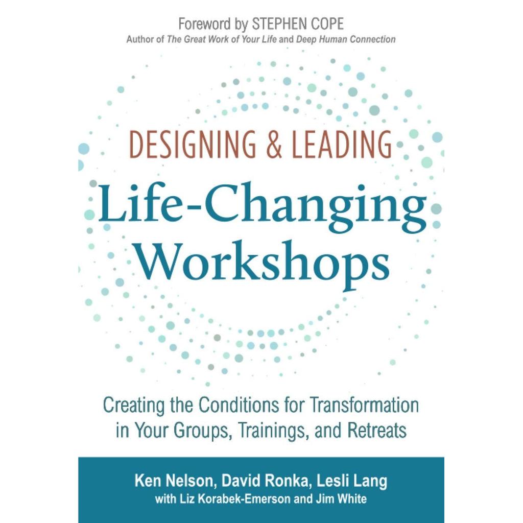 Designing and Leading Life Changing Workshops Paperback by Ken Helson UKN1622