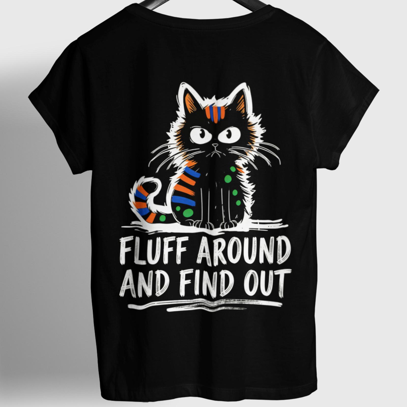 Sarcastic Cat Meme Shirt Fluff Around Find Out Funny Pet Lover Tee Back Print Unisex T-Shirt M