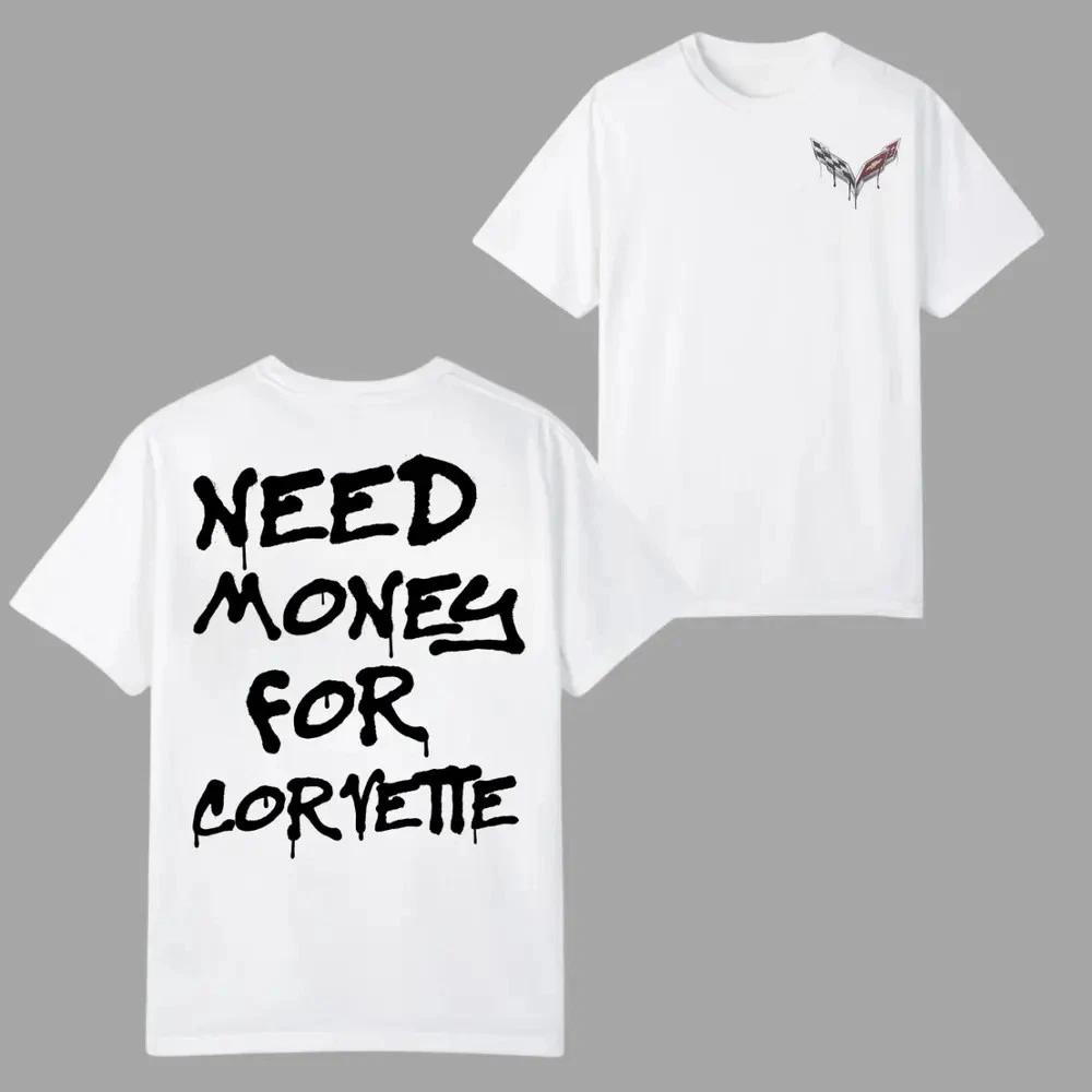 Need Money for C7 T-shirt, Funny Car Enthusiast Graphic with Graffiti Text XS