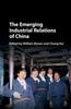The The Emerging Industrial Relations of China Book