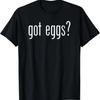 Funny Cute Got Eggs Retro Classic Novelty Fun T-Shirt