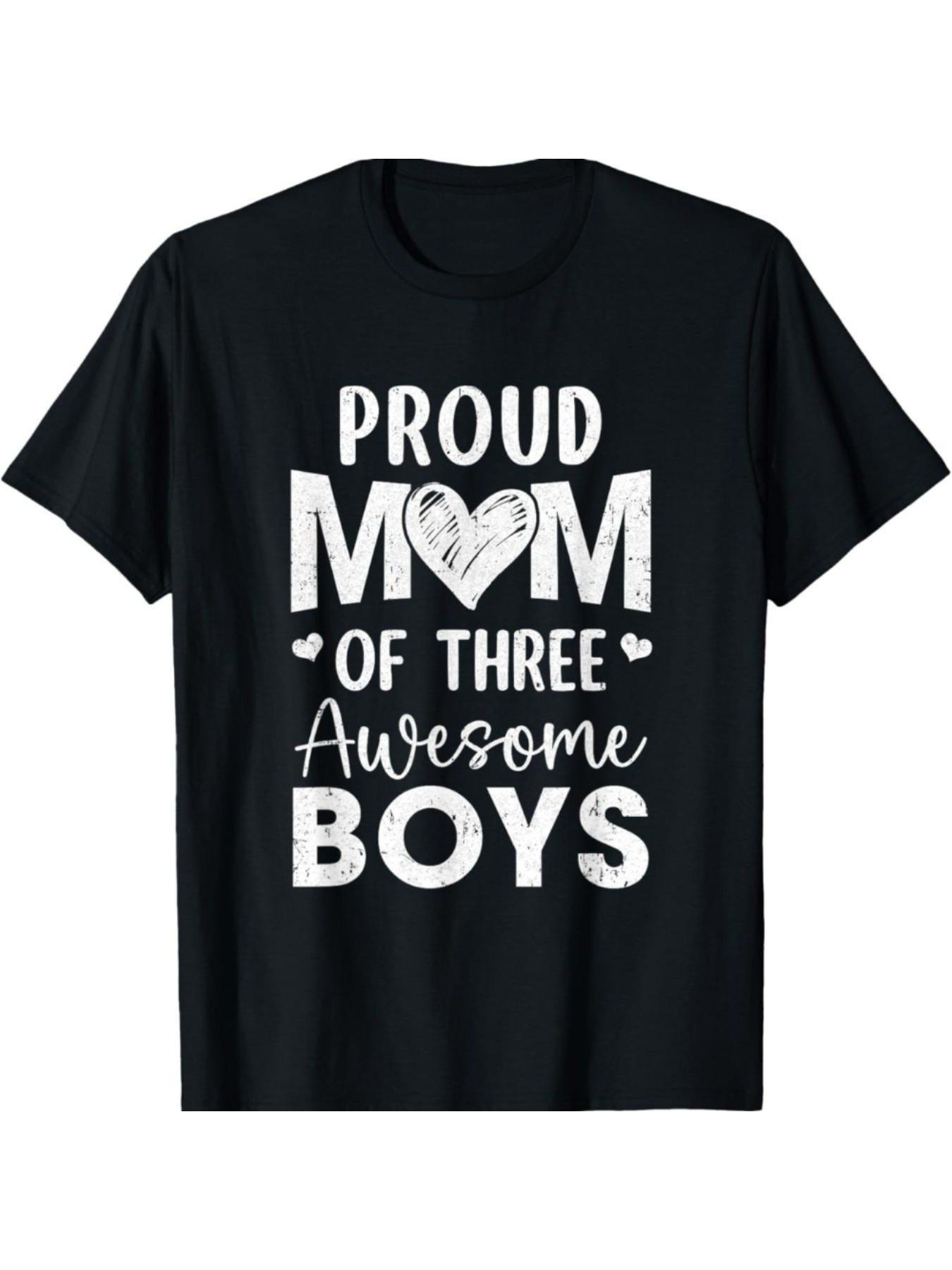 Proud Mom of Three Awesome Boys T-shirt S
