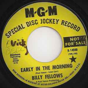 

7inch Record BILLY FELLOWS - Early In The Morning K14048PROMO MGM 1969 US Rock Used