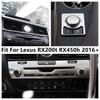 Central Control AC Air Conditioning Panel Multimedia Knob Button Cover Trim Accessories Interior For Lexus RX RX450h 2016 -